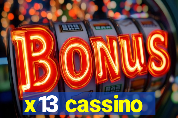 x13 cassino